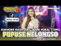 Download Lagu PUPUSE NELONGSO  - Karaoke Duet No Vokal Cowo Ft. Dike Sabrina // Cover Korg Pa700!!!