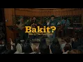 Bakit? (Live at The Cozy Cove) - Maki