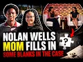 NOLAN WELLS MOM CHRISTINE SHARES ADDITIONAL DETAILS ABOUT THE CASE CONVO WITH WARREN
