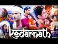 Download Lagu Kedarnath Full Movie | Sushant Singh Rajput | Sara Ali Khan | Pooja Gor | Review \u0026 Facts HD Download Lagu Kedarnath Full Movie | Sushant Singh Rajput | Sara Ali Khan | Pooja Gor | Review \u0026 Facts HD