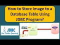 How to Store Image to a Database Table Using JDBC Program MySQL