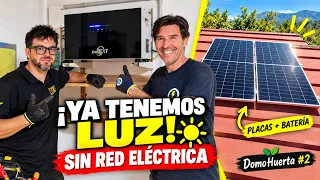 ¡LUZ SIN RED! Placas solares y BATERÍA | DomoHuerta #2
