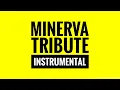 Minerva Trbute - Instrumental [original sound]