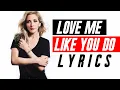 Download Lagu Love Me Like You Do - Ellie Goulding (Lyrics Video) 🎵
