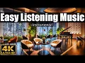 Download Lagu EASY LISTENING Music ☕️ 4K ULTRA HD | Instrumental Covers