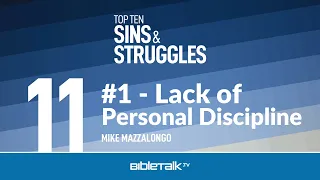 #1 - Lack of Personal Discipline