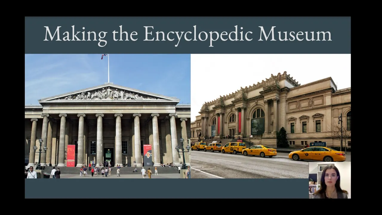 Museum Studies -- Encyclopedic Museums -- 2 of 6