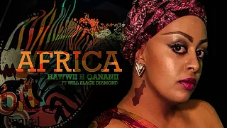 Hawwii H Qananii Ft Will Black Diamond Africa New Ethiopian Music 2018 Official Video 