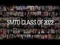 SMTD s Class of 2022 By the Numbers