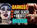 10 Darkest Love Death Robots Episodes - Explained Ranked