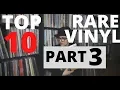 TOP 10 RAREST Records In My Collection Part 3 According to