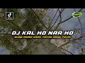 DJ KAL HO NAA HO - SLOW REMIX VIRAL TIKTOK BASS POLNE