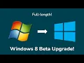 Upgrading through Windows 8 Beta Builds Full-Length