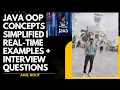 Java OOP Concepts Simplified Real-Time Examples Interview Questions