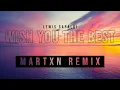 Lewis Capaldi - Wish You The Best (Martxn Remix)