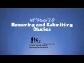 Resuming and Submitting Studies