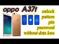 oppo A37f pinlock patternlock passwordlock remove without data loss oppo a37f edl point