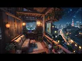 Lagu Cozy Balcony Night 🌃 Soft Chill Lofi for Study \u0026 Relax 🌠