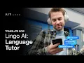 Learn a New Language with Translate Now s Lingo AI - Your Personal Language Tutor