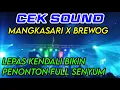 Lagu CEK SOUND MANGKASARI X BREWOG lepas kendali  #suryafly #brewog_audio #mangkasariaudio