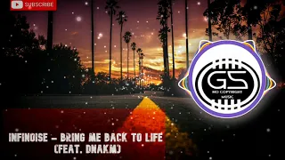 Download InfiNoise - Bring me back to life (Feat. DNAKM) MP3