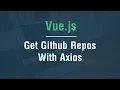 Arabic Vue js Tutorials - Get Github Repositories With Axios Client