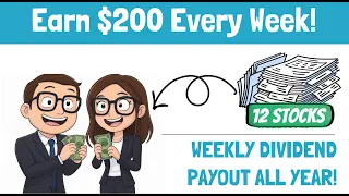 12 Dividend Stocks That PAY Every Week!
