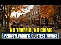 10 Pennsylvania Towns With No Traffic No Crime and No Crowds