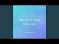 Lagu Anak Indie Anak Kota Lagi