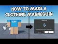 HOW TO MAKE CLOTHING MANNEQUIN Roblox Studio Tutorial