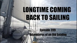 LONGTIME COMING, BACK TO SAILING
