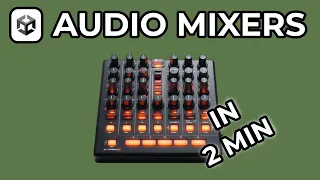 How To Use Mixers In Unity 6