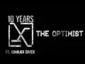 10 Years ft. Conquer Divide - The Optimist [Lyrics on screen]