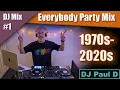 DJ Mix 1 | Everybody Party Mix 1970s-2020s | Dance floor anthems