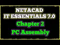 NETACAD IT Essentials 7 Chapter 2 PC Assembly