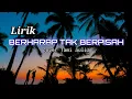 Download Lagu Berharap tak berpisah.Lirik cover By. Tami Aulia.