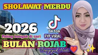 terbaru 2026 bulan rojab sholawat qasidah merdu penyejuk hati paling banyak di cari 