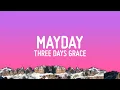 Download Lagu Three Days Grace - Mayday (Lyrics)