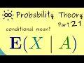 Probability Theory 21 Conditional Expectation given events