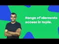 Range of elements access in tuple