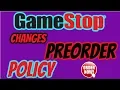GameStop Changes Pre-Order Policy