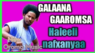 galaana gaaromsa new 2021 oromo music haleeli nafxanyaa vision entertainment new oromo music