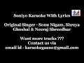 Lagu Soniyo  , song from sonu nigam ( karaoke).