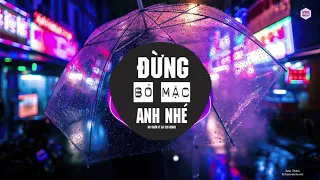 Download Đừng Bỏ Mặc Anh Nhé - Du Thiên ft. DJ T20 Remix || EDM Hot Tik Tok Gây Nghiện Hay Nhất 2020 MP3