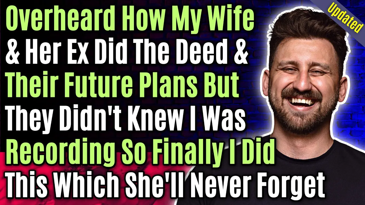 Outline Video Updated: Overheard How My Wife & Her Ex Did The Deed & Their Future Plans But They Didn't Knew I...