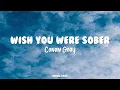 Download Lagu Conan Gray - Wish You Were Sober (Lyrics)