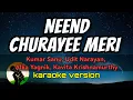 Neend Churayee Meri - Kumar Sanu, Udit Narayan, Alka Yagnik, Kavita Krishnamurthy (karaoke version)