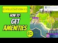 Civ 6 How to Get Amenities - Keep Your Citizens Happy