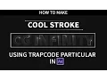 Trapcode Particular Stroke Tutorial After Effects