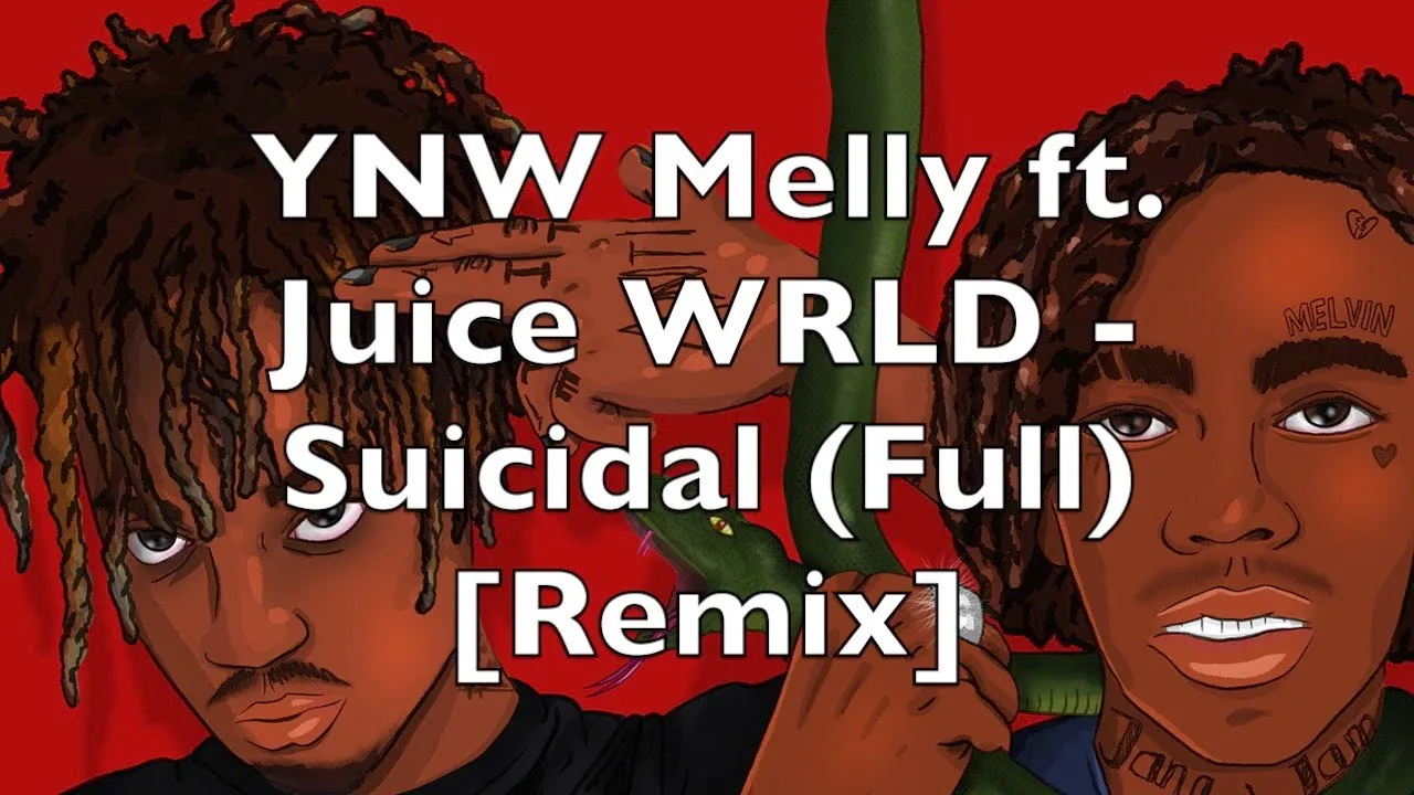 YNW Melly ft. Juice WRLD - Suicidal (Full Version) [Remix] {Explicit}